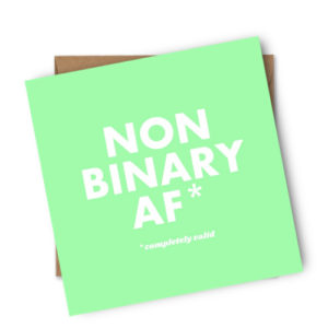 Non Binary AF Greeting Card